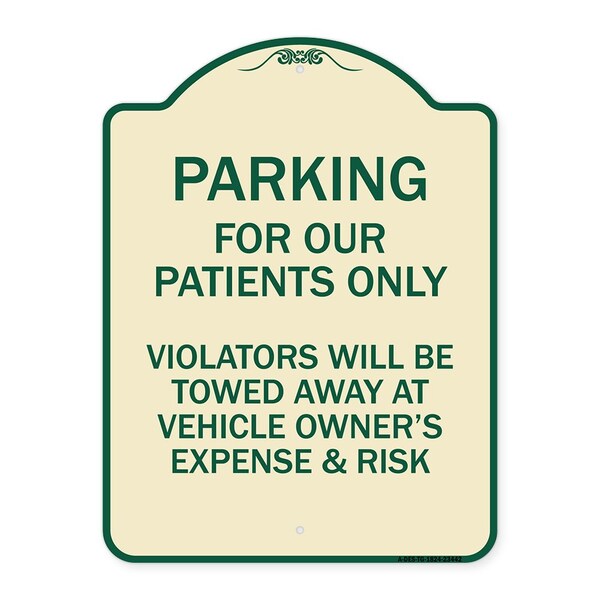 Signmission Parking for Our Patients Only Violators Will Be Towed Away at Vehicle Owners Expense, TG-1824-23442 A-DES-TG-1824-23442 - main